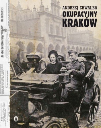 Okładka: Andrzej Chwalba - Okupacyjny Kraków