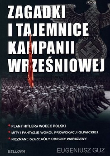Okładka: Eugeniusz Guz - Zagadki i tajemnice kampanii wrześniowej