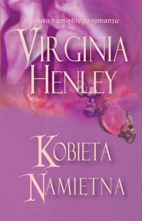 Okładka: Virginia Henley - Kobieta namiętna