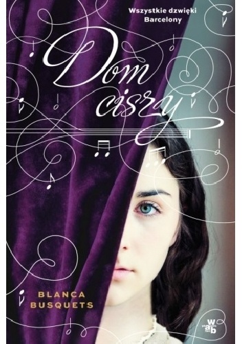 Okładka: Blanca Busquets - Dom ciszy
