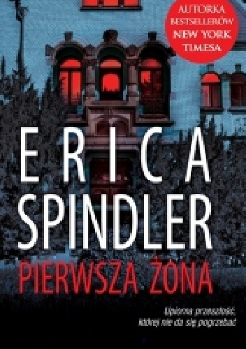 Okładka: Erica Spindler - Pierwsza żona