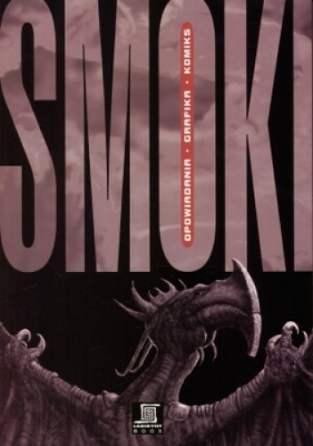 Okładka:  praca zbiorowa - Smoki. Opowiadania, grafika, komiks