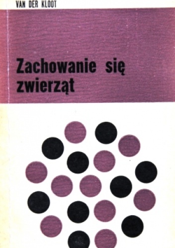 Okładka: William G. Van der Kloot - Zachowanie się zwierząt