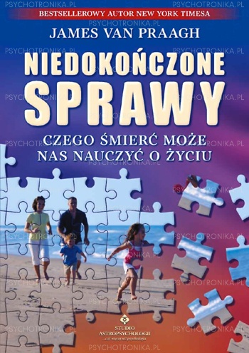 Okładka: James van Praagh - Niedokończone sprawy