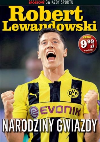 Okładka:  praca zbiorowa - Robert Lewandowski. Narodziny gwiazdy