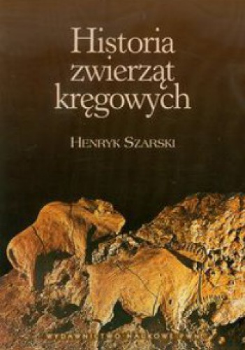 Okładka: Henryk Szarski - Historia zwierząt kręgowych