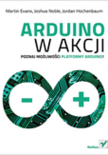 Okładka: Joshua J. Noble - Arduino w akcji
