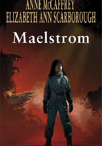 Okładka: Anne McCaffrey - Maelstrom