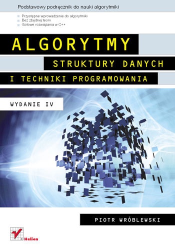 Okładka: Piotr Wróblewski - Algorytmy, struktury danych i techniki programowania. Wydanie IV