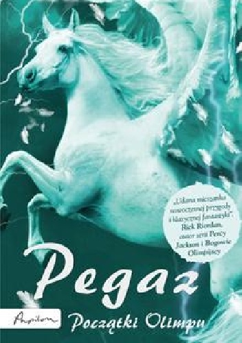 Okładka: Kate O'Hearn - Pegaz. Początki Olimpu