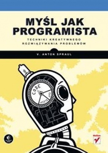 Okładka: Anton V. Spraul - Myśl jak programista