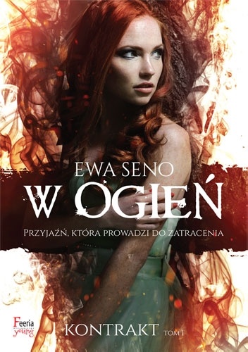Okładka: Ewa Seno - W ogień