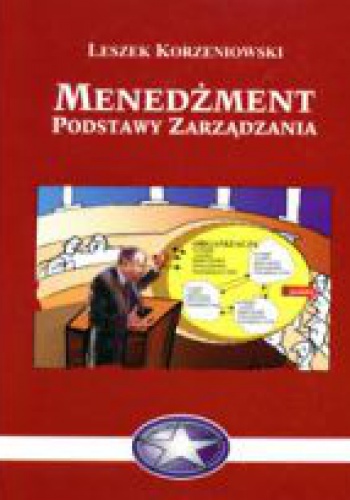 Okładka: Leszek Korzeniowski - Menedżment - podstawy zarządzania