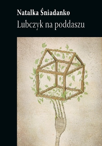 Okładka: Natalka Śniadanko - Lubczyk na poddaszu