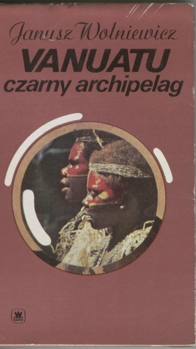 Okładka: Janusz Wolniewicz - Vanuatu. Czarny archipelag