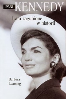 Okładka: Barbara Leaming - Pani Kennedy. Lata zagubione w historii