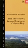 Okładka: Krzysztof Kasprzak - Park Krajobrazowy im. gen. Dezyderego Chłapowskiego