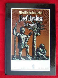 Okładka: Mireille Hadas-Lebel - Józef Flawiusz. Żyd rzymski