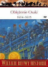 Okładka: Stephen Turnbull - Oblężenie Osaki 1614-1615. Ostatnia bitwa samurajów