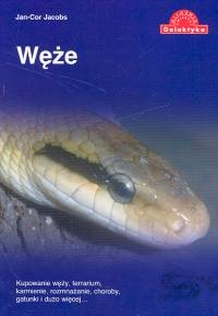 Okładka:  Jan-Cor Jacobs - Węże - kupowanie węży, terrarium, karmienie, rozmnażanie, choroby, gatunki i dużo więcej...
