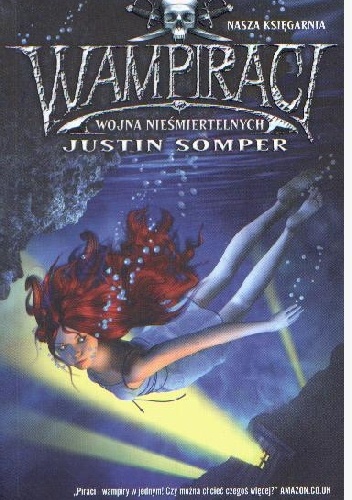 Okładka: Justin Somper - Wampiraci. Wojna nieśmiertelnych