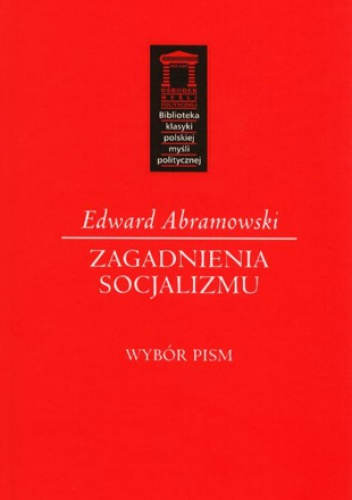 Okładka: Edward Abramowski - Zagadnienia socjalizmu