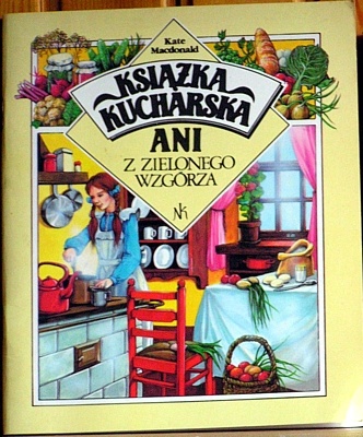Okładka: Kate Macdonald Buttler - Książka kucharska Ani z Zielonego Wzgórza