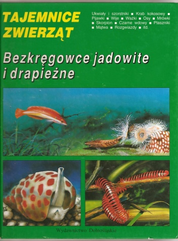 Okładka: Katarzyna Bulman - Bezkręgowce jadowite i drapieżne