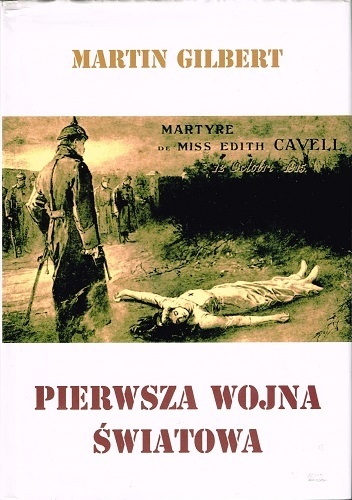 Okładka: Martin Gilbert - Pierwsza wojna światowa