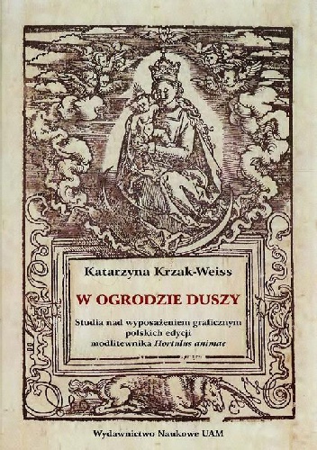 Okładka: Katarzyna Krzak-Weiss - W ogrodzie duszy