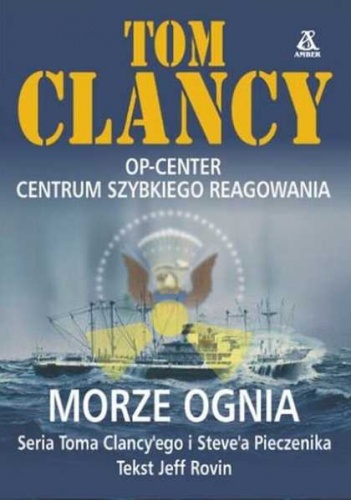 Okładka: Tom Clancy - Morze ognia