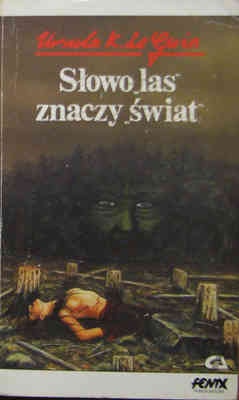 Okładka: Ursula K. Le Guin - Słowo las znaczy świat