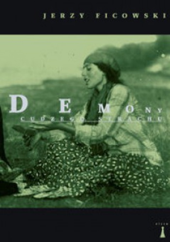 Okładka: Jerzy Ficowski - Demony cudzego strachu