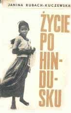 Okładka: Janina Rubach-Kuczewska - Życie po hindusku