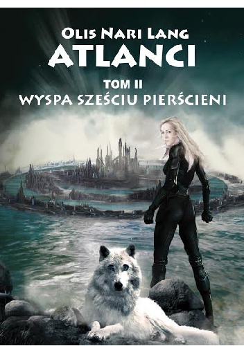 Okładka: Olis Nari Lang - Wyspa sześciu pierścieni