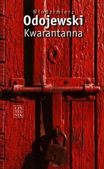 Okładka: Włodzimierz Odojewski - Kwarantanna