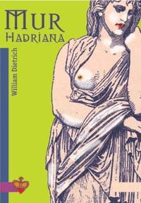 Okładka: William Dietrich - Mur Hadriana