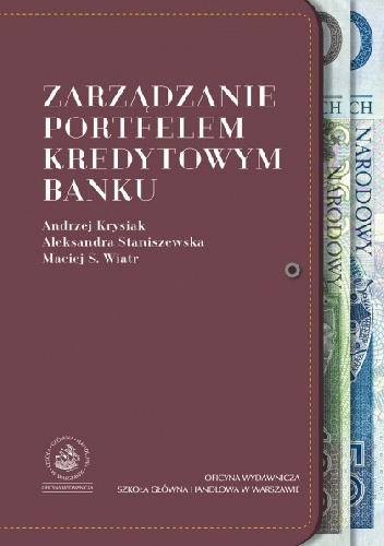 Okładka: Andrzej Krysiak - Zarządzanie portfelem kredytowym banku