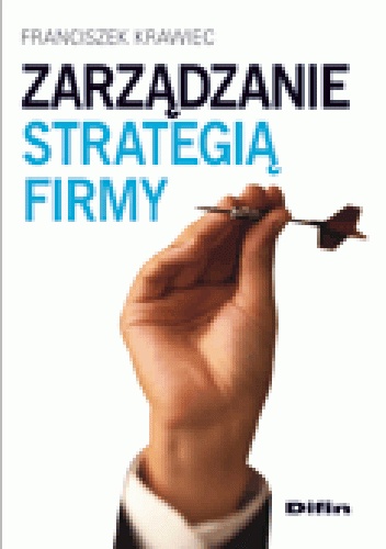 Okładka: Franciszek Krawiec - Zarządzanie strategią firmy
