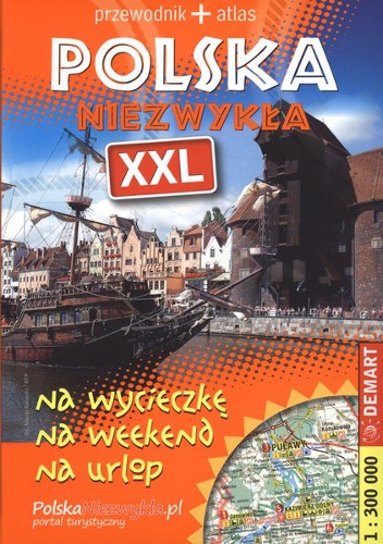 Okładka: Waldemar Wieczorek - Polska Niezwykła XXL. Przewodnik+atlas