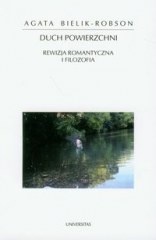 Okładka: Agata Bielik-Robson - Duch powierzchni. Rewizja romantyczna i filozofia