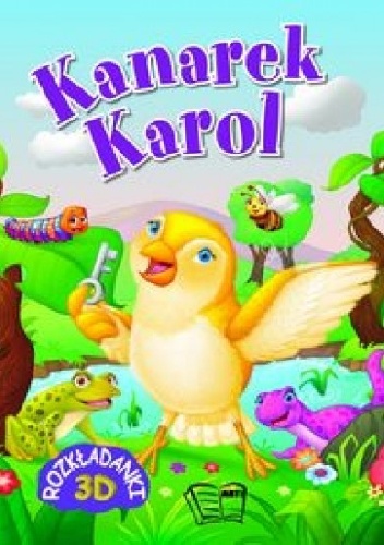 Okładka:  praca zbiorowa - Kanarek Karol. Rozkładanki 3D