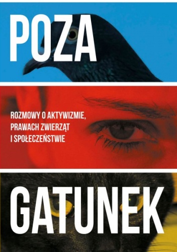 Okładka: Joanna Wydrych - Poza gatunek: rozmowy o aktywizmie, prawach zwierząt i społeczeństwie