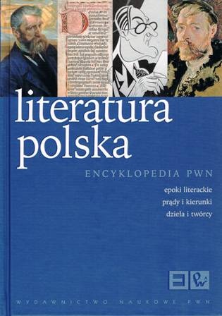 Okładka:  praca zbiorowa - Literatura polska : epoki literackie, prądy i kierunki, dzieła i twórcy
