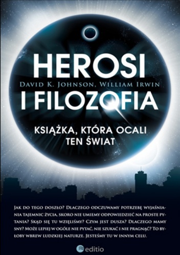 Okładka: William Irwin - Herosi i filozofia. Książka, która ocali ten świat