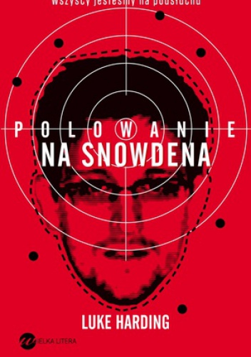 Okładka: Luke Harding - Polowanie na Snowdena