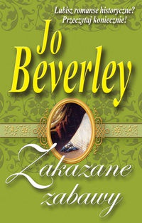 Okładka: Jo Beverley - Zakazane zabawy