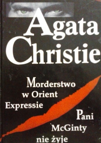 Okładka: Agatha Christie - Morderstwo w Orient Expressie; Pani McGinty nie żyje