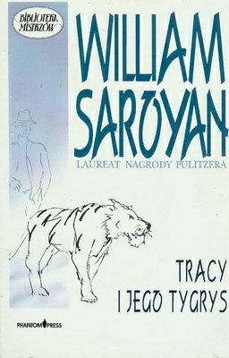 Okładka: William Saroyan - Tracy i jego tygrys