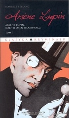 Okładka: Maurice Leblanc - Arsene Lupin, dżentelmen włamywacz